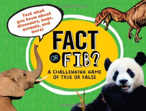 Kathy Furgang/Fact or Fib?@ A Challenging Game of True or False
